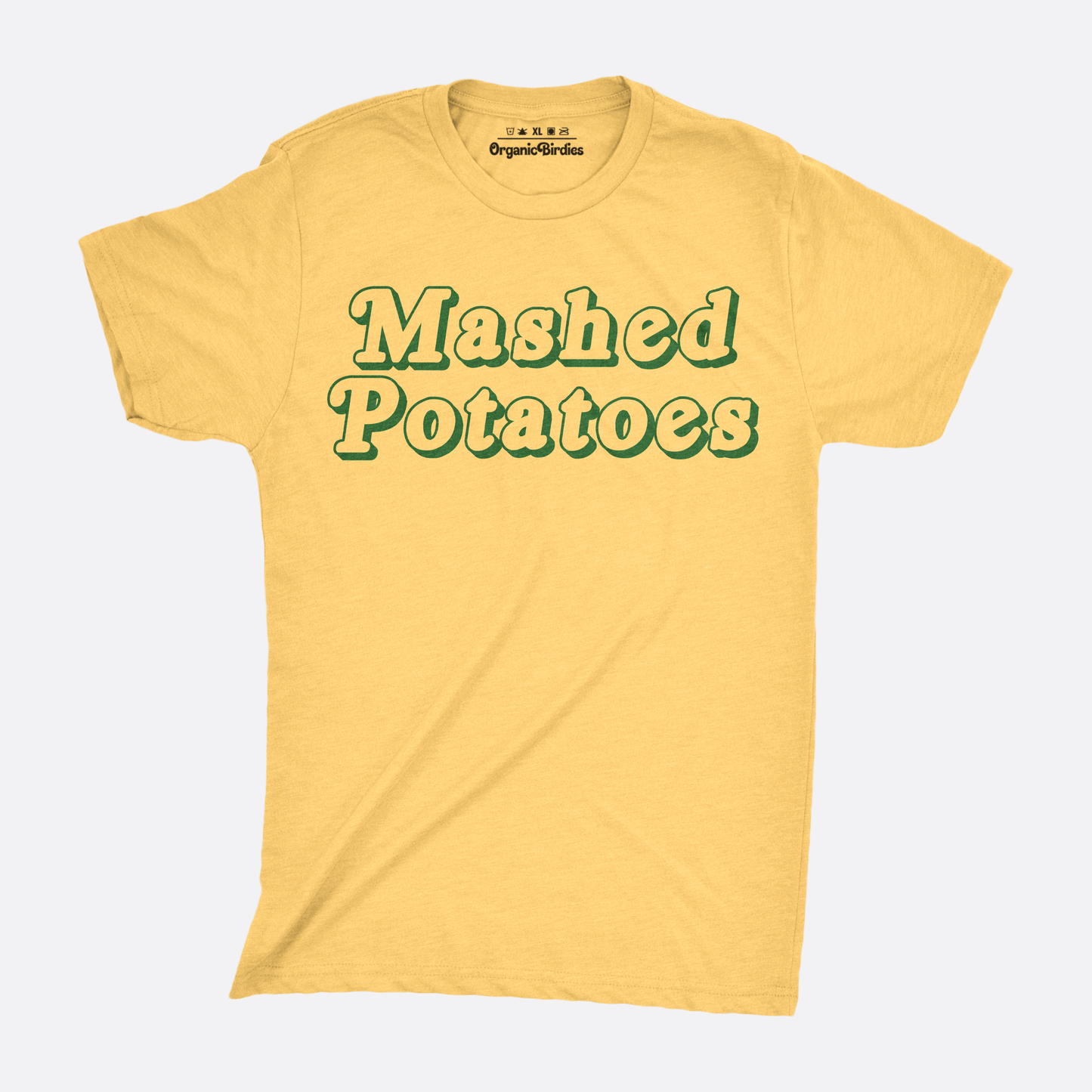 "Mashed Potatoes!" Tee