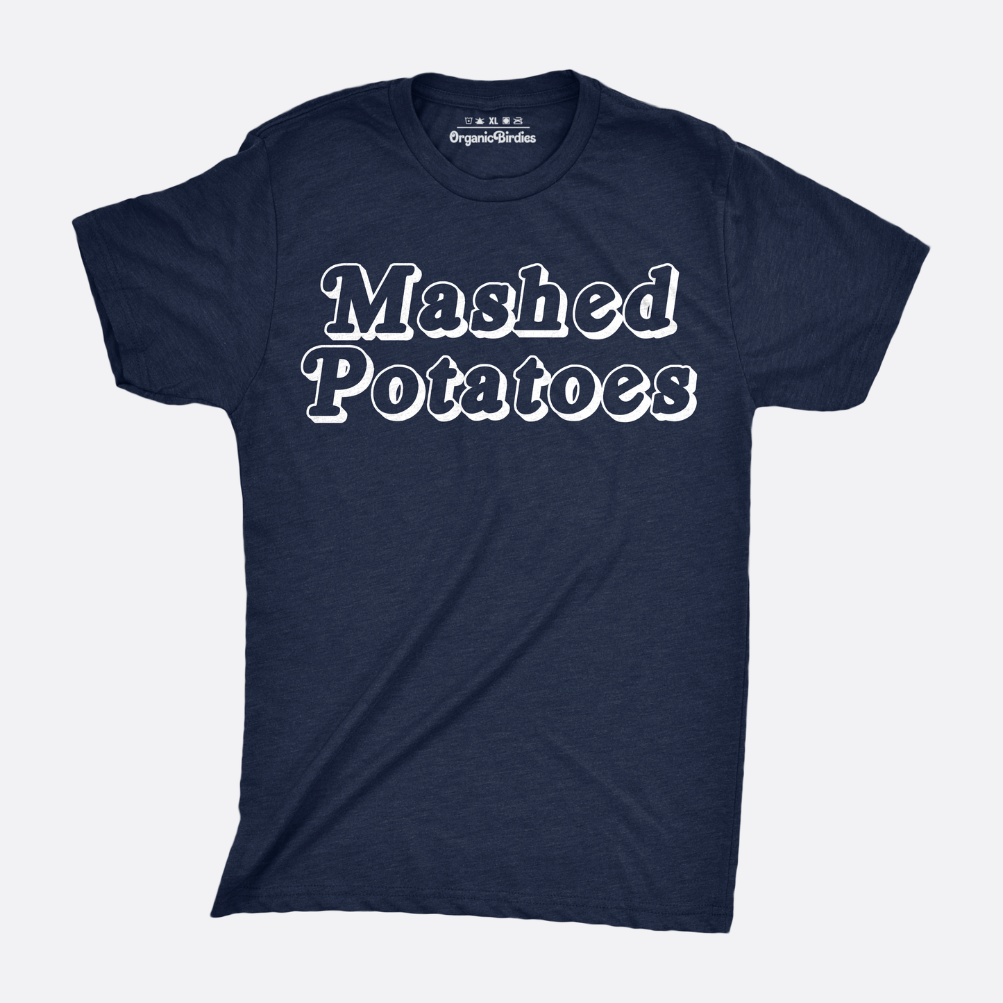 "Mashed Potatoes!" Tee