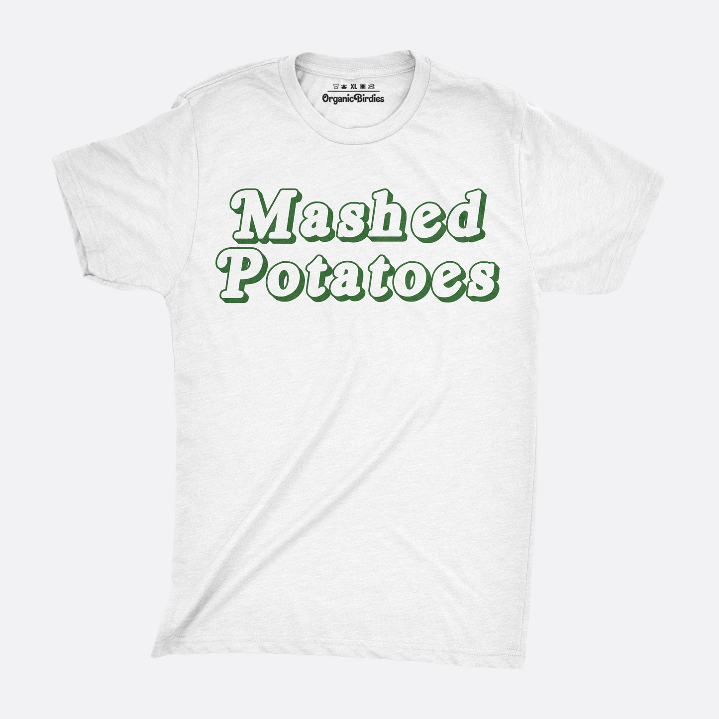 "Mashed Potatoes!" Tee